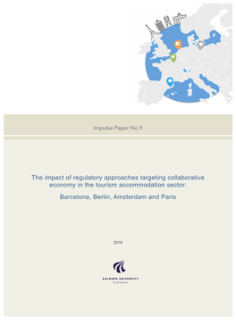 The Impact of Regulatory Approaches Targeting Collaborative Economy in the Tourism Accommodation Sector: Barcelona, Berlin, Amsterdam and Paris