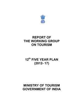 Five Year Plan (2012- 17) Ministry of Tourism Government of India