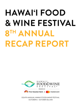 Hawai'i Food & Wine Festival 8Th Annual Recap Report