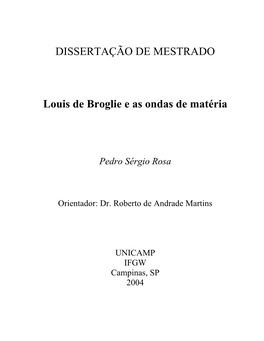 DISSERTAÇÃO DE MESTRADO Louis De Broglie E As Ondas De