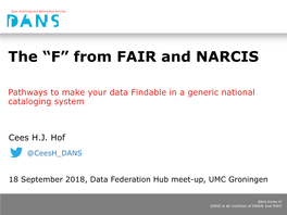 The “F” from FAIR and NARCIS