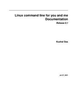 Linux Command Line for You and Me Documentation Release 0.1
