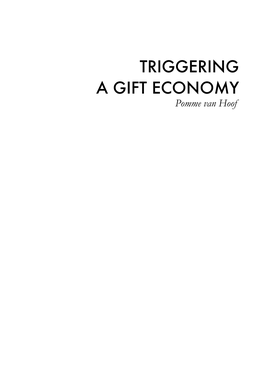 TRIGGERING a GIFT ECONOMY Pomme Van Hoof TRIGGERING a GIFT ECONOMY Pomme Van Hoof