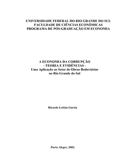 TEORIA E EVIDÊNCIAS - Uma Aplicação Ao Setor De Obras Rodoviárias No Rio Grande Do Sul