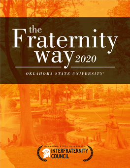 Fraternity Way2020 OKLAHOMA STATE UNIVERSITY® Welcome