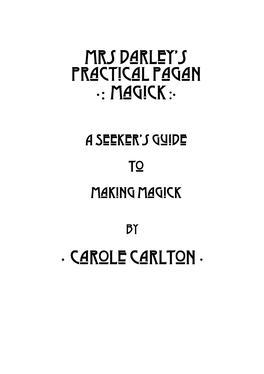 Mrs Darley's Practical Pagan ·: Magick