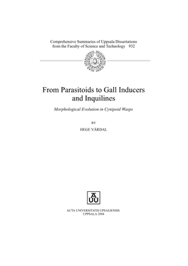 From Parasitoids to Gall Inducers and Inquilines