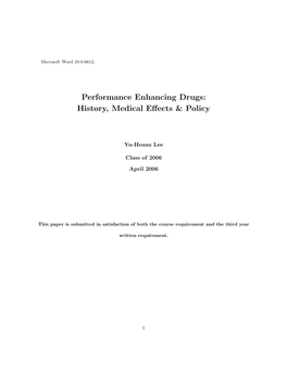 Performance Enhancing Drugs: History, Medical Eﬀects & Policy