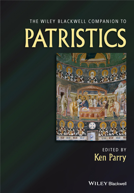 Wiley Blackwell Companion to Patristics”