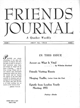 IN THIS ISSU.E Accent on What Is Vital Friends Visiting Russia Epistle from London Yearly Meeting, 1955