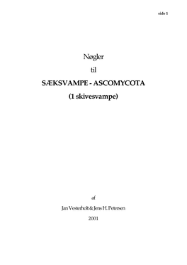 Nøgler Til SÆKSVAMPE - ASCOMYCOTA (1 Skivesvampe)