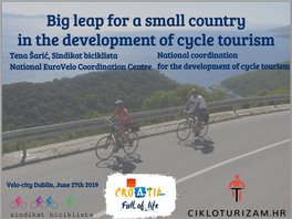 Big Leap for a Small Country in the Development of Cycle Tourism