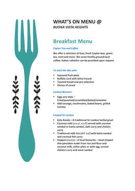 Breakfast Menu Ceylon Tea and Coffee We Offer a Selection of Teas; Fresh Ceylon Teas, Green Tea, Mint and More