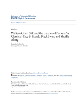 William Grant Still and the Balance of Popular Vs. Classical: Pace & Handy, Black Swan, and Shuffle Along Jacqueline Brellenthin University of Wisconsin-Milwaukee