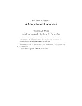 Modular Forms: a Computational Approach William A. Stein