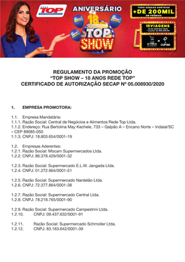 Regulamento Da Promoção “Top Show – 18 Anos Rede Top” Certificado De Autorização Secap Nº 05.008930/2020