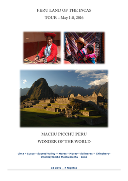 PERU LAND of the INCAS TOUR – May 1-8, 2016 MACHU PICCHU