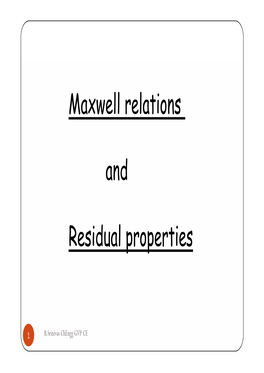 Maxwell Relations Maxwell Relations and R Id L Ti Residual Properties