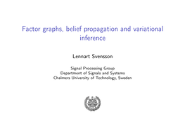 Factor Graphs, Belief Propagation and Variational Inference