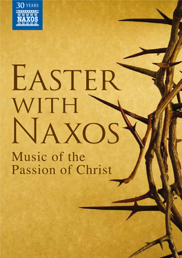 Music of the Passion of Christ Easter with Naxos