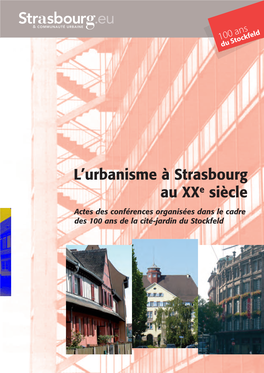L'urbanisme À Strasbourg Au Xxe Siècle