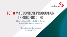 Top 8 M&E Content Production Trends for 2020