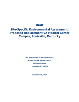 Draft Site-Specific Environmental Assessment: Proposed Replacement VA Medical Center Campus, Louisville, Kentucky