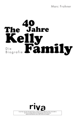40 Jahre the Kelly Family