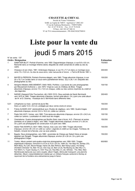 Liste Pour La Vente Du Jeudi 5 Mars 2015 N° De Vente : 137 Ordre Désignation Estimation 1 SABATIER-BLOT