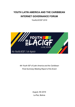 YOUTH LATIN AMERICA and the CARIBBEAN INTERNET GOVERNANCE FORUM Youthlacigf 2019