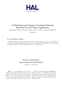 A Wideband and Compact Circularly-Polarized Rectenna for Low Power Application Abderrahim Okba, Alexandru Takacs, Hervé Aubert, Anthony Bellion, D Grenana