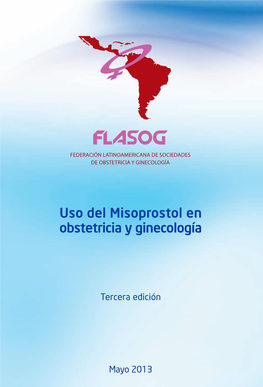 Uso Del Misoprostol En Obstetricia Y Ginecología- FLASOG- 2013