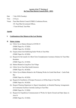 Agenda of the 5Th Meeting of the Tuen Mun District Council (2020 – 2023) Date : 7 July 2020 (Tuesday) Time : 2:30 P.M. Venue