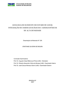 Geologia Do Sudoeste Do Estado De Goiás: Integração De Dados Geológicos E Aerogeofísicos De Alta Densidade