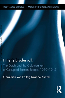 Downloaded by [New York University] at 12:42 01 October 2016 Hitler’S Brudervolk