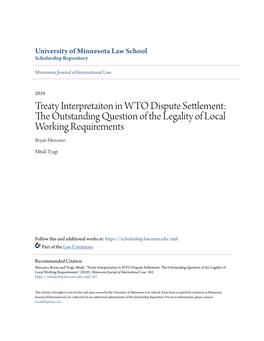 Treaty Interpretaiton in WTO Dispute Settlement: the Outstanding Question of the Legality of Local Working Requirements Bryan Mercurio