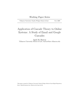 Application of Cascade Theory to Online Systems: a Study of Email and Google Cascades April M