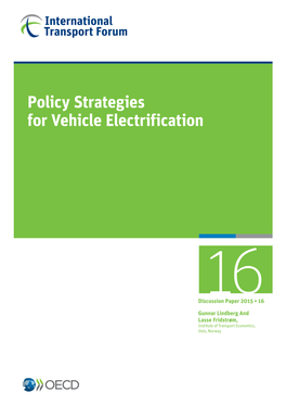 Policy Strategies for Vehicle Electrification