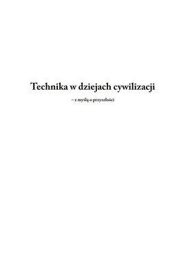 Technika W Dziejach Cywilizacji – Z Myślą O Przyszłości