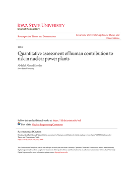 Quantitative Assessment of Human Contribution to Risk in Nuclear Power Plants Abdallah Ahmad Ezzedin Iowa State University