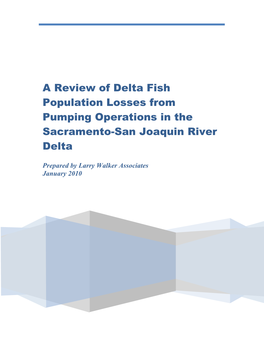 A Review of Delta Fish Population Losses from Pumping Operations in the Sacramento-San Joaquin River Delta