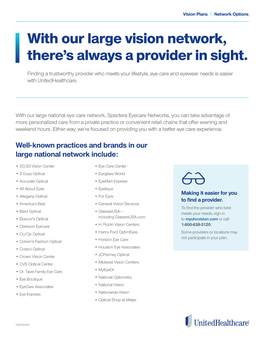 With Our Large Vision Network, There's Always a Provider in Sight