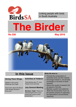 In This Issue Birds SA Aims To: • Promote the Conservation of Australian Birds and Their Habitats