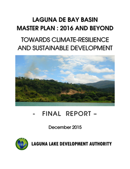 Laguna De Bay Basin Master Plan: 2016 and Beyond Towards Climate Resilience and Sustainable Development