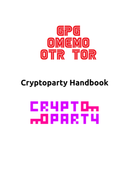 Cryptoparty Handbook Copyleft Dear Friends, Scientists & Scholars
