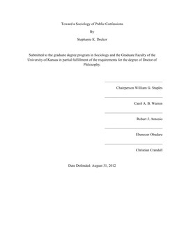 Toward a Sociology of Public Confessions by Stephanie K. Decker Submitted to the Graduate Degree Program in Sociology and the Gr