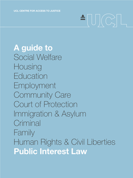 The UCL Centre for Access to Justice Guide to Public Interest