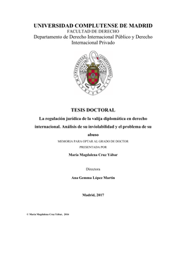 La Regulación Jurídica De La Valija Diplomática En Derecho Internacional. Análisis De Su Inviolabilidad Y El Problema De Su