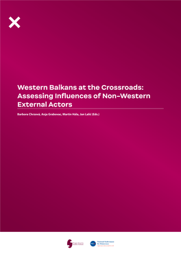 Western Balkans at the Crossroads: Assessing Influences of Non-Western External Actors