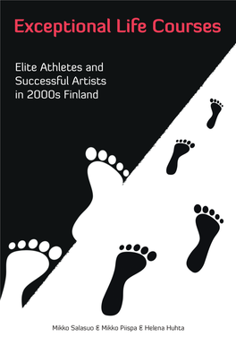 Exceptional Life Courses. Elite Athletes and Successful Artists in 2000S Finland